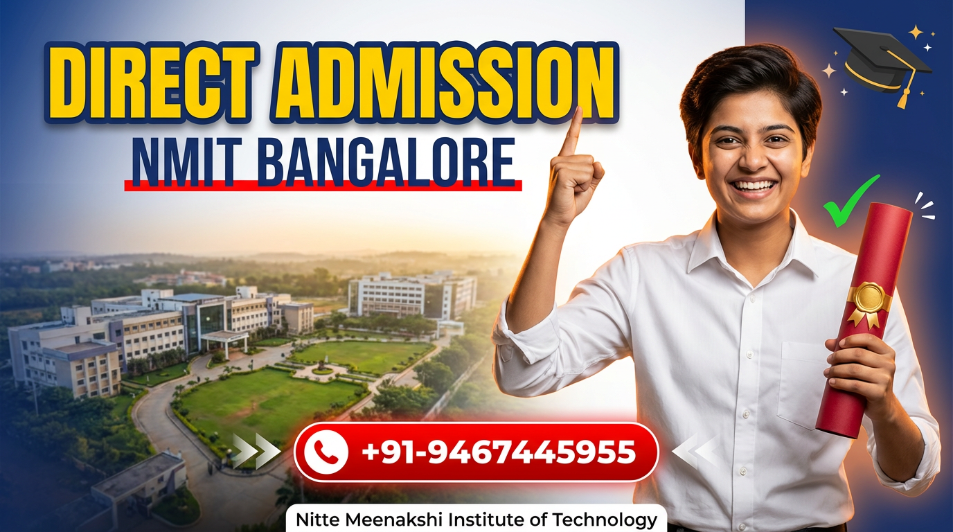Direct Admission In Nitte Meenakshi Institute of Technology (NMIT) Bangalore
